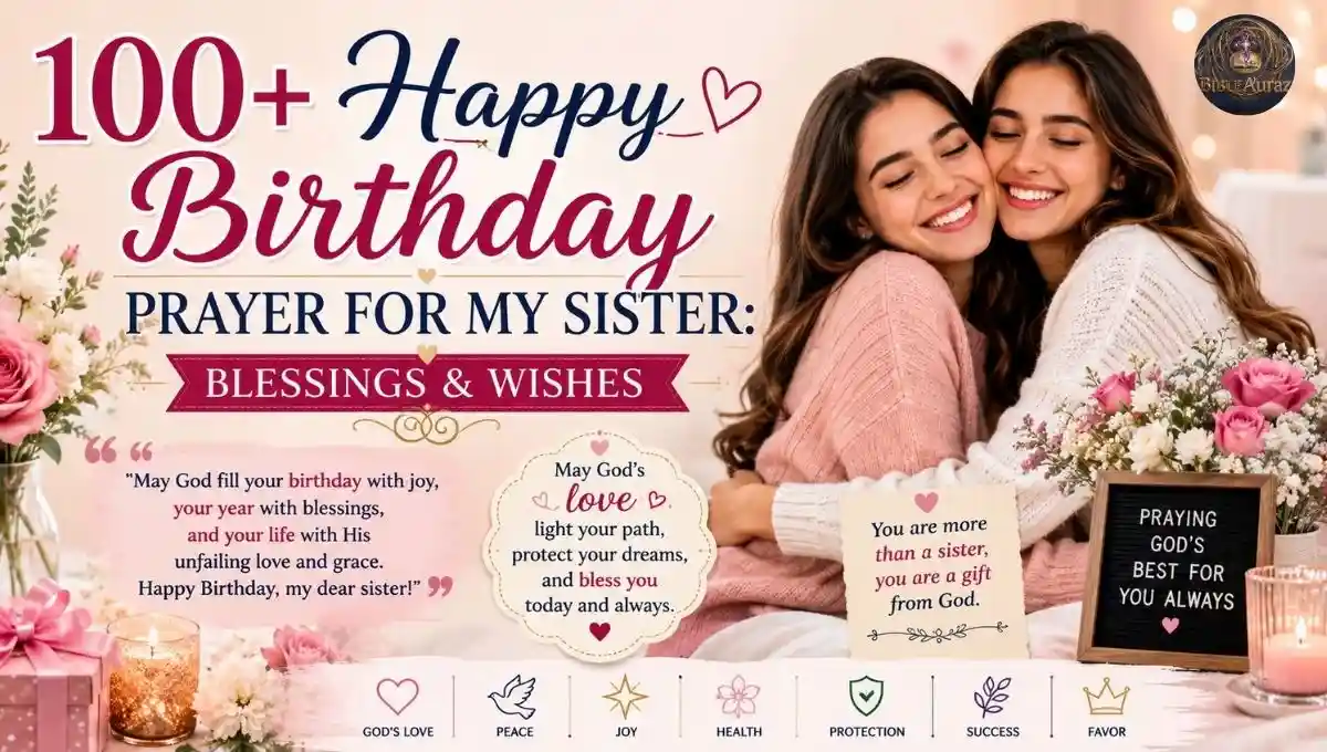 100+ Happy Birthday Prayer for My Sister: Blessings & Wishes
