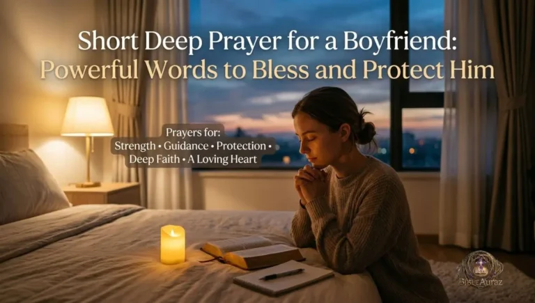Short Deep Prayer for my Boyfriend: Powerful Words to Bless and Protect Him