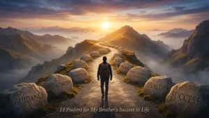 14 Prayers for My Brother Success in Life